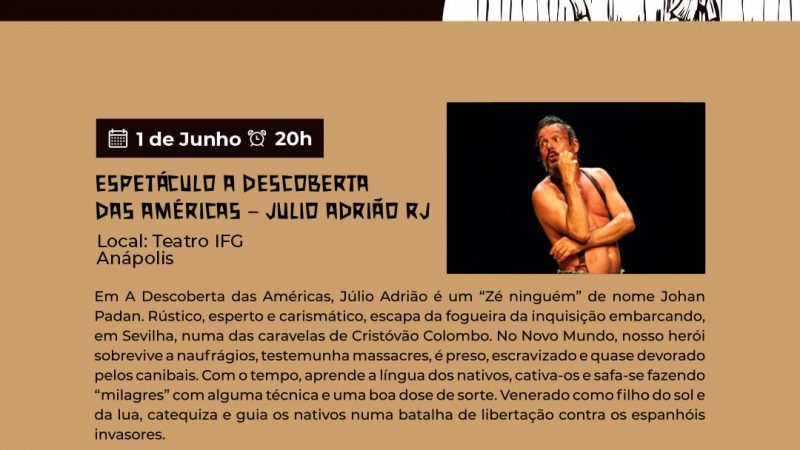 “A descoberta das Américas” com Julio Adrião (RJ) na abertura da Mostra de Artes Cênicas de Anápolis