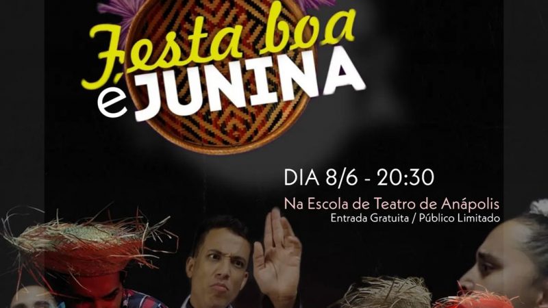 O Grupo HistrioNus apresenta “FESTA boa é JUNINA”, na Escola de Teatro de Anápolis