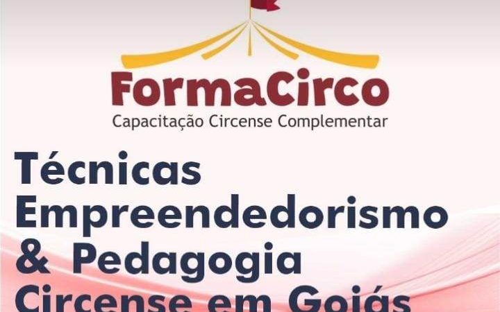 Acontece de 03 a 17 de julho o FormaCirco com de Técnicas Empreendedorismo e Pedagogia Circense em Goiás