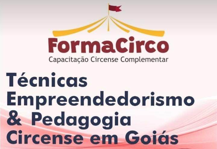 Acontece de 03 a 17 de julho o FormaCirco com de Técnicas Empreendedorismo e Pedagogia Circense em Goiás