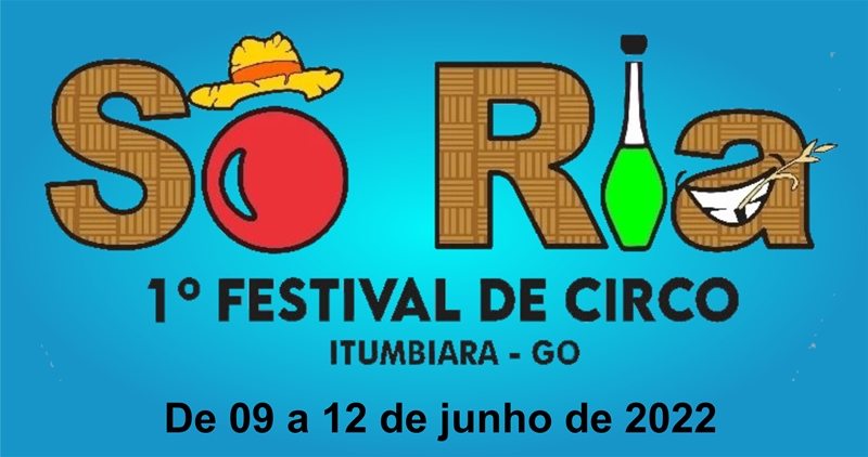 Sô Ria – 1° Festival de Circo Itumbiara – GO