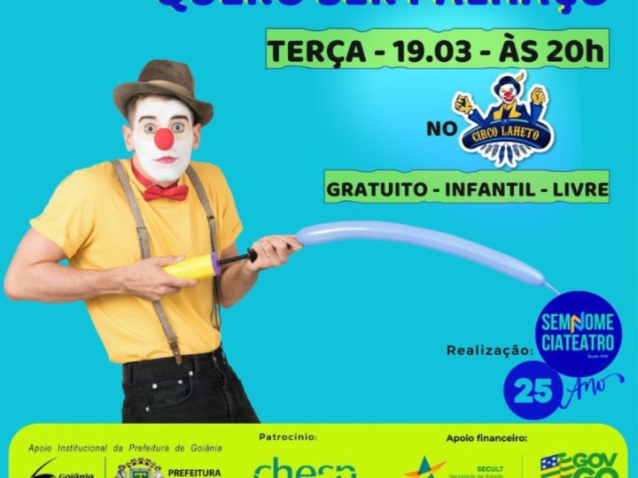 “Quero ser Palhaço”, da Sem Nome com entrada gratuitano no Circo Laheto