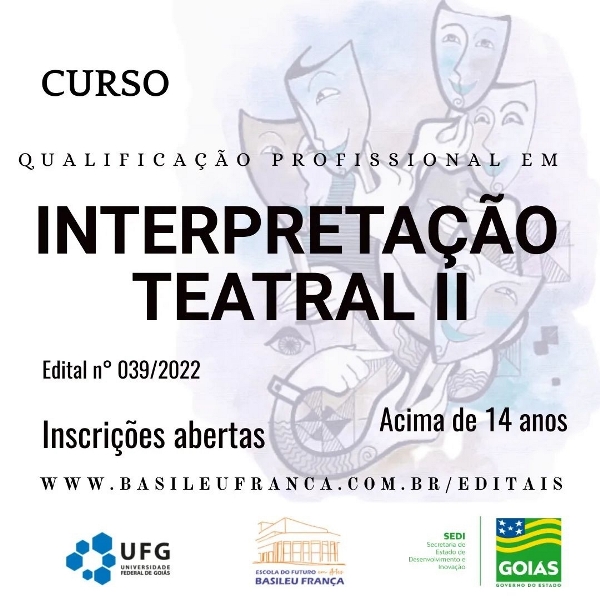 Inscrições abertas para o Curso de Qualificação Profissional em Interpretação Teatral II da escola Basileu França
