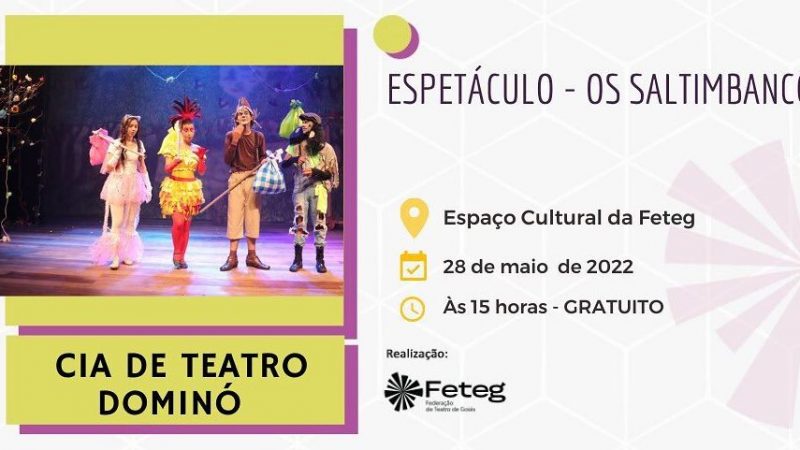 “Os Saltimbancos” da Cia de Teatro Dominó na programação do XVI Festival de Teatro da FETEG