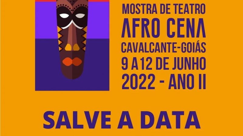 Programação Completa da II MOSTRA DE TEATRO AFRO CENA de Cavalcante – Chapada dos Veadeiros