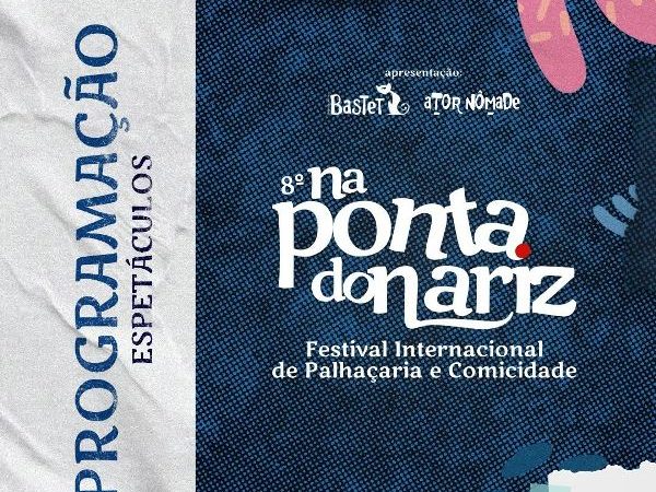 Programação do “Na Ponta do Nariz” – Festival Internacional de Palhaçaria e Comicidade – 2022